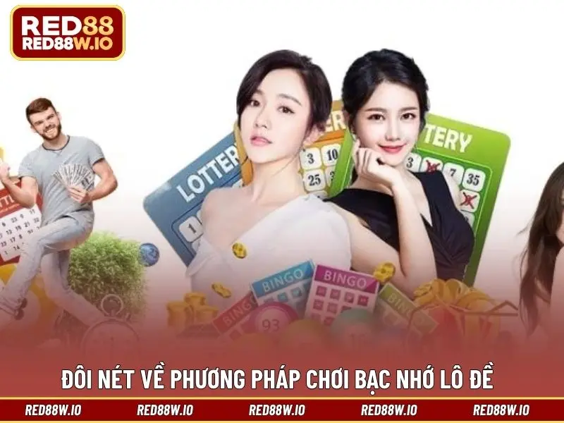 Bạc Nhớ Lô Đề - Hình Thức Chơi Xổ Số Được Yêu Thích - melagi