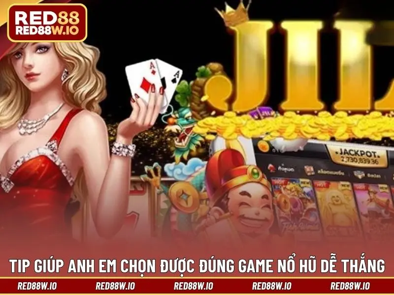 Game Nổ Hũ Dễ Thắng - Top Siêu Phẩm Dễ Chơi Tại RED88 - melagi