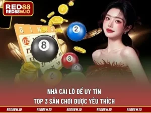Xổ Số RED88 – Điểm Thu Hút Của Sảnh Cá Cược Thú Vị Này - melagi