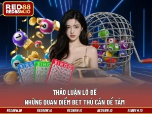 Xổ Số RED88 – Điểm Thu Hút Của Sảnh Cá Cược Thú Vị Này - melagi